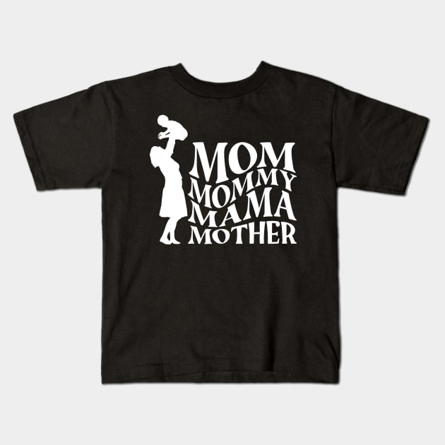 Mom Mommy Mama Mother Kids T-Shirt by Tee Shop